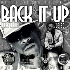@jeisoartist ft Dark Angel - Back it up