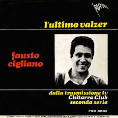 Fausto Cigliano - L'ultimo valzer