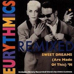Sweet Dreams-Eurythmics Remix