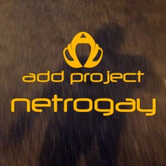 ADD Project - Netrogay (Progressive Mix)