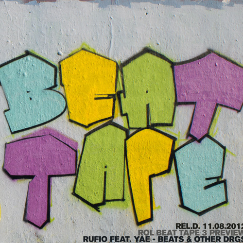 Rufio - ft. Yae - Beats & Other Drgs ° Rapohnelizenz Beat Tape 3 Preview