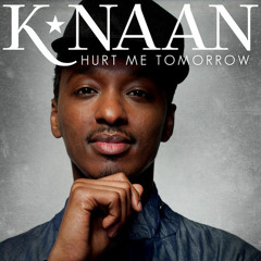 HURT ME TOMORROW - K'NAAN (FIGO REMIX)