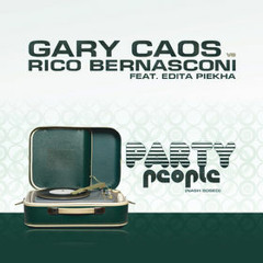 Gary Caos Vs. Rico Bernasconi Feat. Edita Piekha - Party People (Nash Sosed) (Bernasconi Club Mix)