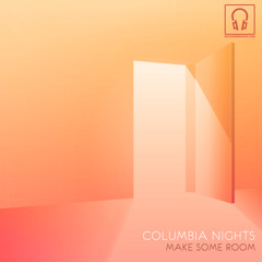 Columbia Nights - Make Some Room (Sade cover)