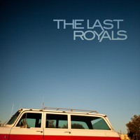 The Last Royals - Friday Night