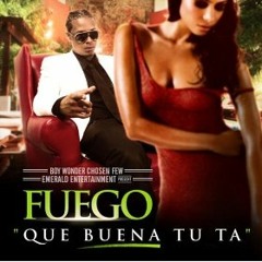126 Que buena tu ta - Fuego (Dj Mango Tech'2013) DEMOOO !!