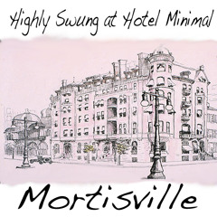 Highly Swung at Hotel Minimal