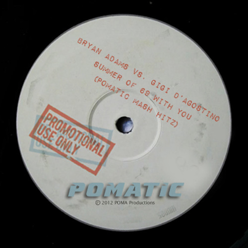 Bryan Adams vs. Gigi D'agostino - Summer Of 69 With You (POMATIC Mashup)