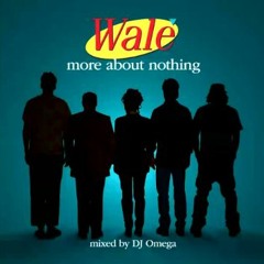 Wale Feat. Tiara Thomas - The Cloud