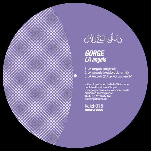 Gorge LA Angels incl. Audiojack and DJ Le Roi rmxs
