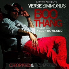 Verse Simmonds - Boo Thang(Chopped & Screwed)