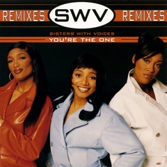 Dj Power vs SWV - Youre The One 2012 Revisited Free Download