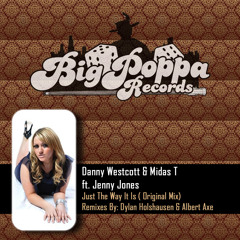 Danny Westcott and Midas T ft. Jenny Jones - Just The Way It Is (Original Mix)