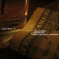 Lou Teti - "Money (Irregular Disco Workers Instrumental)"