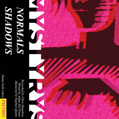 MYSTYRYS - Normals / Shadows (PHN001)