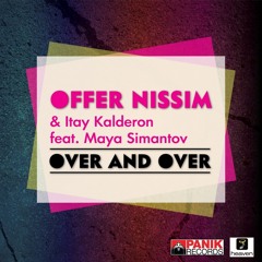 Offer Nissim & Itay Kalderon ft. Maya - Over & Over (Ortega & Saar remix)