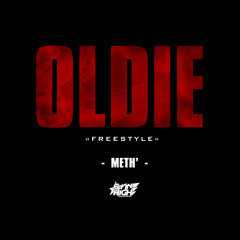 Meth' (of Flyin' High Music) - Oldie (Freestyle)