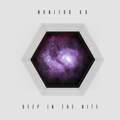 Monitor 66 - Deep In The Nite [Free Download]