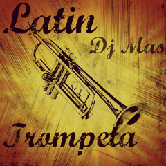 Latin Trompeta (Dj Mas New Samba 2012)