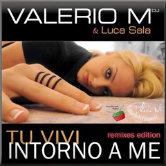 Deejay Matrix feat. Luca Sala - Tu Vivi Intorno A Me (Gabry'n Style Rmx)