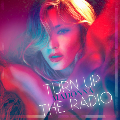 Stream Madonna - Turn Up The Radio (R3hab Remix) by R3HAB | Listen online  for free on SoundCloud