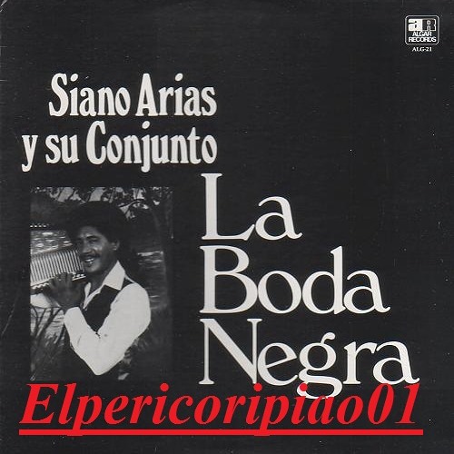 Siano Arias Y Su Conjunto - Los LLantos De Ramon
