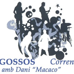Gossos Amb Dani Macaco - Corren (DJ Brayan Edit)