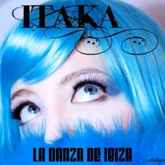 Itaka - La danza de Ibiza (Manuel Ramirez Dirty Remix)