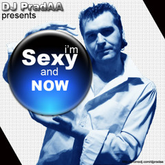 DJ Igor PradAA - I'm Sexy And Now (Original Mix)