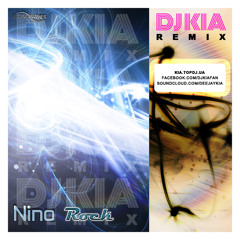 Nino Rocks (DJ Kia Remix)