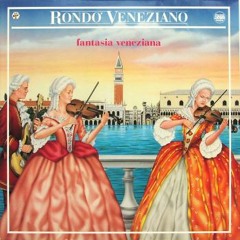 Rondo Veneziano - Fantasia Veneziana (Ver 2)