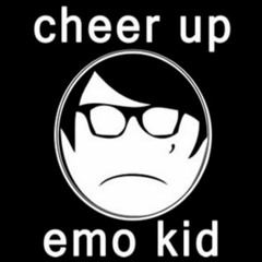 Cheer up emo hipster