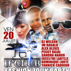H'CLUB FASHION ZOUK PARTY - VEND 20 JUILLET