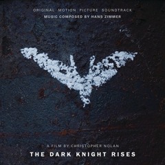 Gotham’s Reckoning The Dark Knight Rises Original Motion Picture Soundtrack