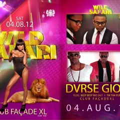 Wild Safari - DVRSE/GIO @ FACADE XL 4 AUG 2012