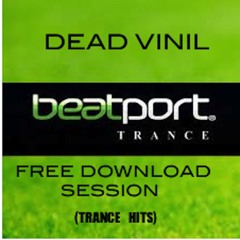 ( Dead Vinil ) Session- Trance-BEATPORT 2012 (FREE DOWNLOAD)VINIL