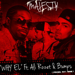 Why'el Feat. Ali Rozet & Bumps INF - Majesty (2012) (Prod by BMII)