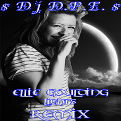 Ellie Goulding - Lights ( $ Dj D.P.E. $ Remix )