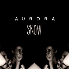 Aurora Snow - Untitled (Work in Progress)
