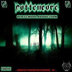 Rottencore - Oldschool Speedcore Mafia