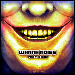 Wanna Noise - Joker [Out Now]