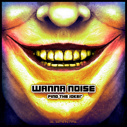 Wanna Noise - Joker [Out Now]