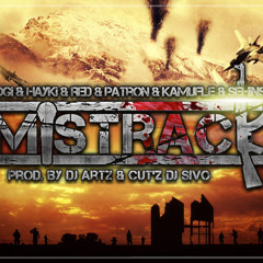 Mistrack (Feat. Grogi, Hayki, Red, DJ Sivo, Patron, Kamufle & Şehinşah)