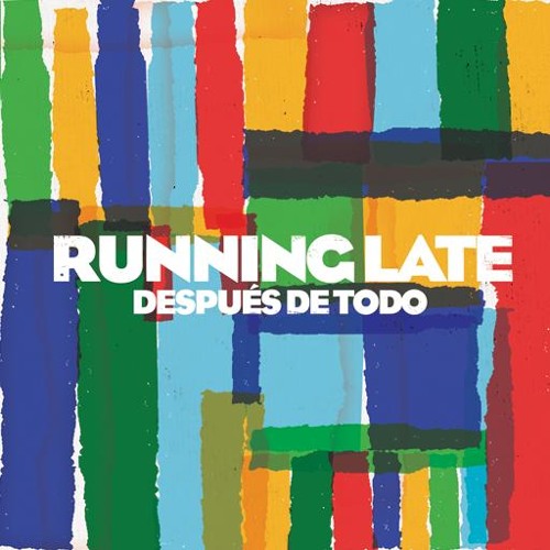 Running Late - La Niña Increíble (Austera)