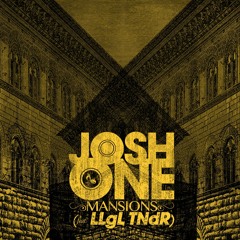 Josh One (feat. LLgL TNdR) - Mansions