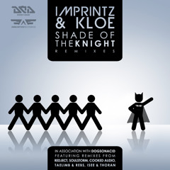 Imprintz & Kloe - Shades of Knight (Redject - Remix)