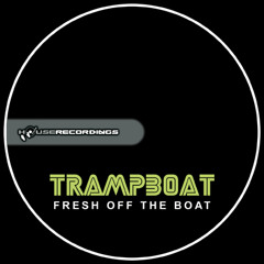Trampboat - Fresh Off The Boat
