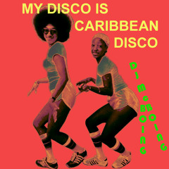 My Disco is Caribbean Disco Mix