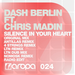 Dash Berlin ft. Chris Madin - Silence In Your Heart (Antillas Remix)