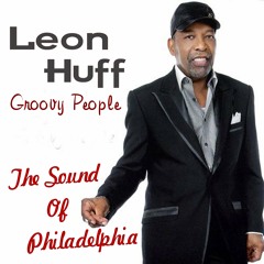 Leon Huff, Groovy People  - The Sound Of Philadelphia -  With a Twist nebottoben